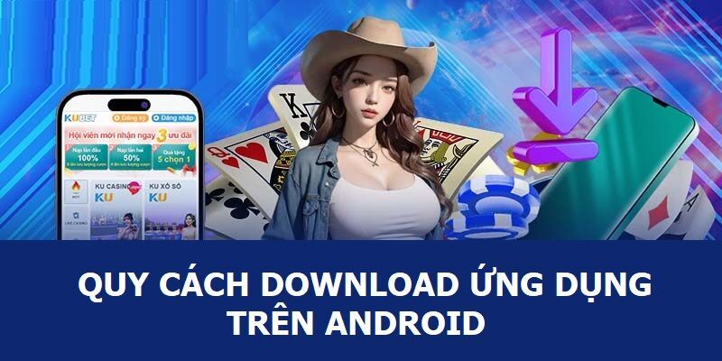 Cách tải app Ku11 về điện thoại rất đơn giản
